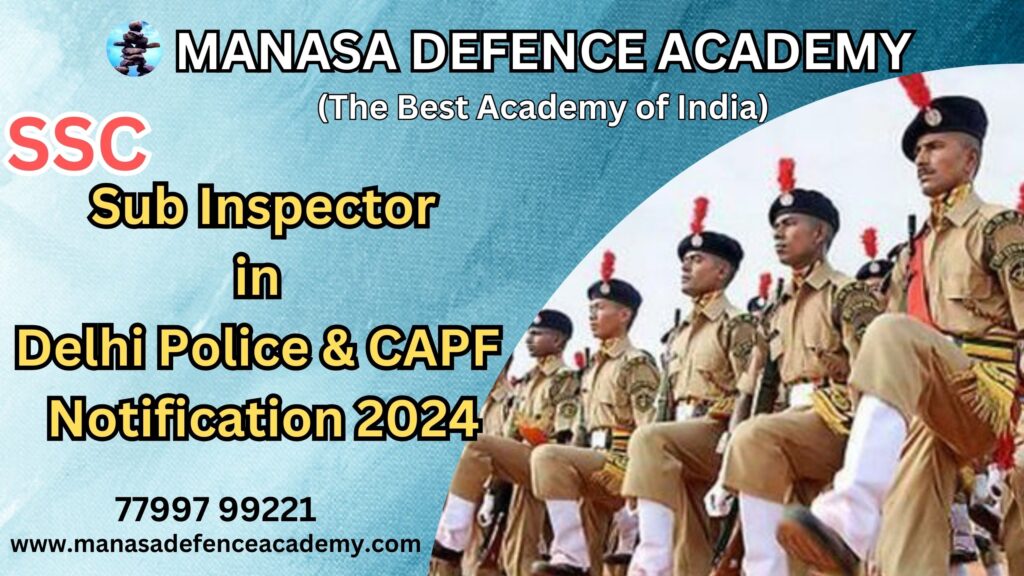 SSC Sub Inspector in Delhi Police & CAPF Notification 2024