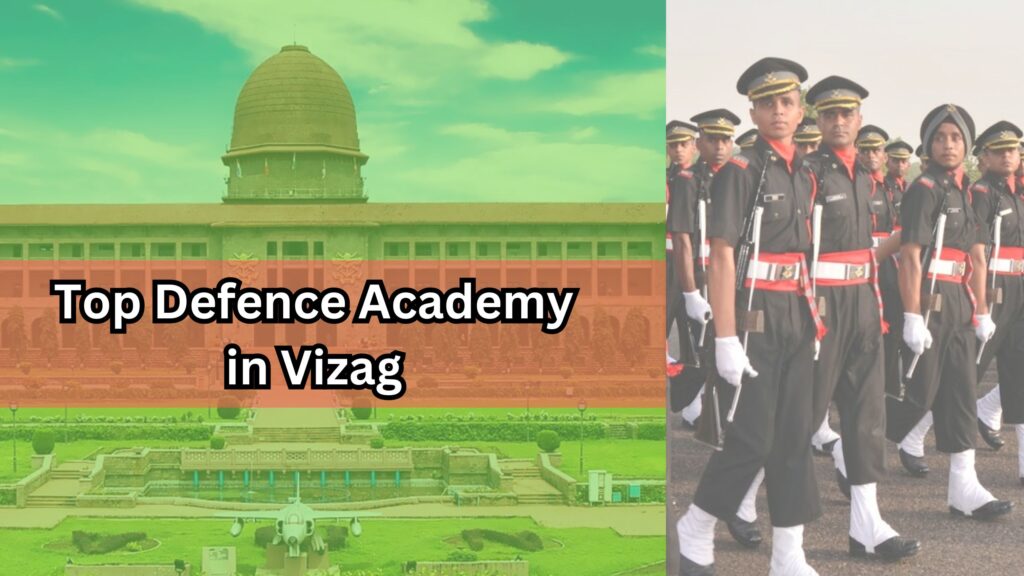 TOP DEFENCE ACADEMY IN VIZAG